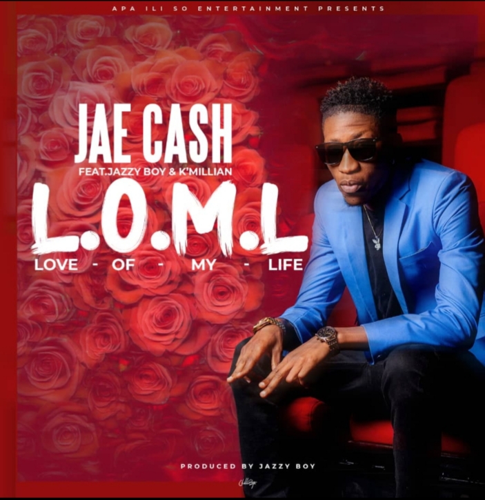 Jae Cash ft. K Millian & Jazzy Boy – Love Of My Life (L.O.M.L)