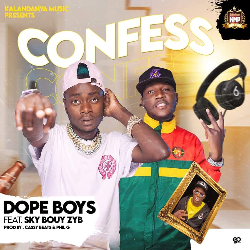 Dope Boys ft. Sky Bouy – Confess Mp3