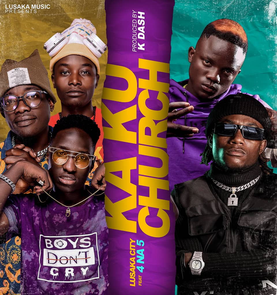 Lusaka City ft. 4 Na 5 - Ka Ku Church Mp3
