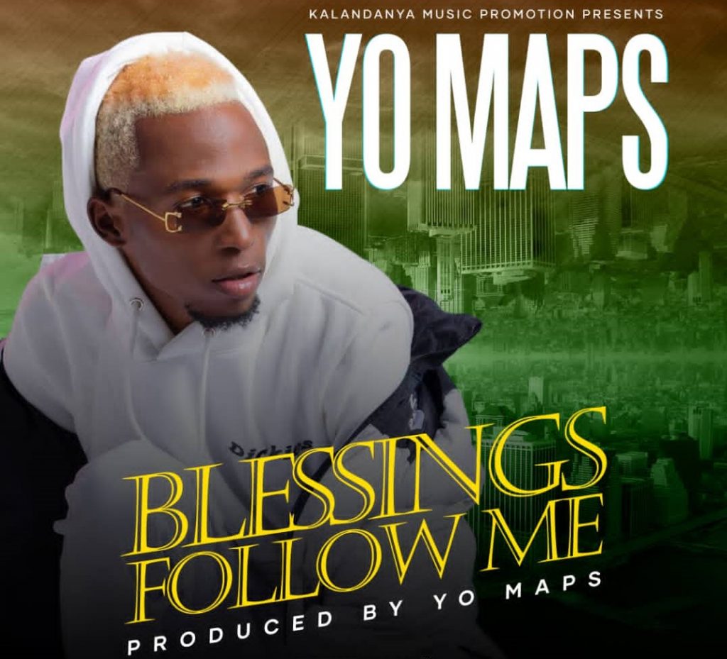 Yo Maps - Blessings Follow Me Mp3