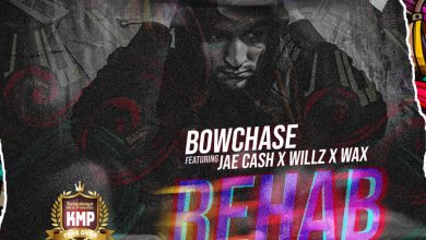Bow Chase ft. Jae Cash, Willz & W.A.X – Rehab Mp3