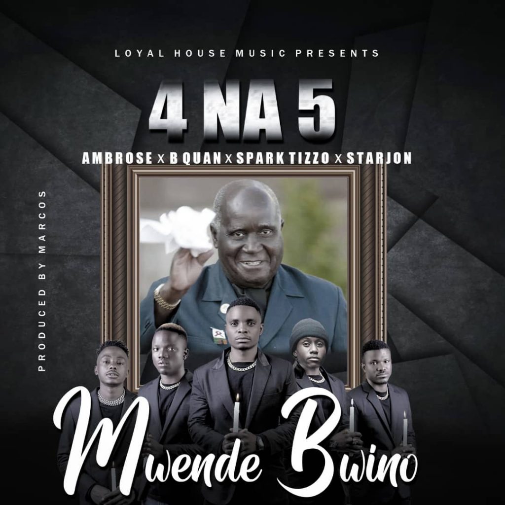 4 Na 5 ft. Various Artists - Mwende Bwino (Dr. Kenneth Kaunda Tribute Song) Mp3
