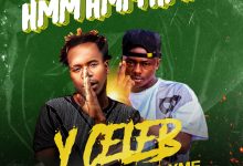 Y-Celeb ft. B Quan & Xme – Hmm Hmm Mp3