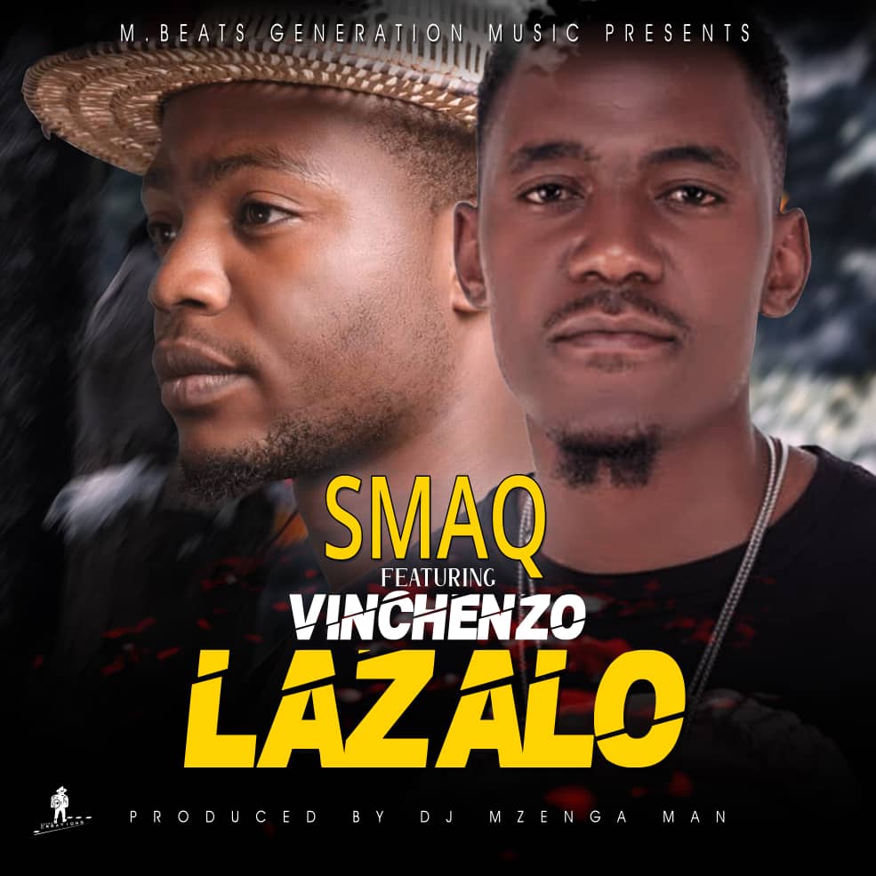 Smaq ft. Vinchenzo – Lazalo Mp3