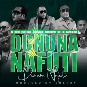 JK ft. Chester, Rich Bizzy, Shenky, Wile, Felix & Kayombo – Dununa Nafuti Mp3