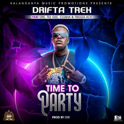 Drifta Trek ft Dre T - Gee, Clusha & Trigga Ace - Time To Party Mp3