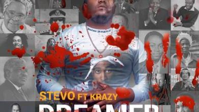 Stevo ft. Krazy - Dreamer Mp3