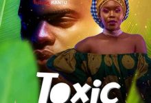 Bobby East ft. Kantu - Toxic Mp3