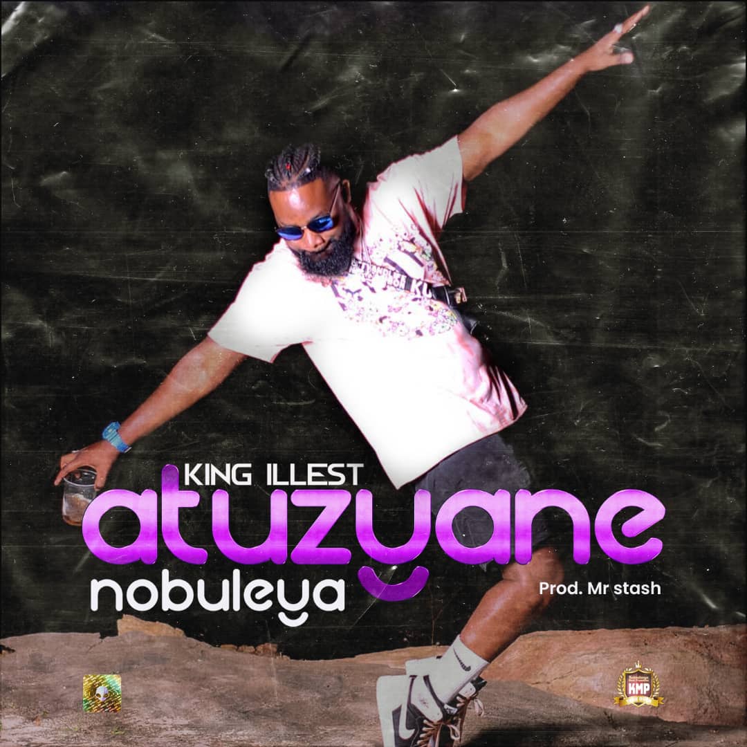 King Illest - Atuzyane Nobuleya Mp3
