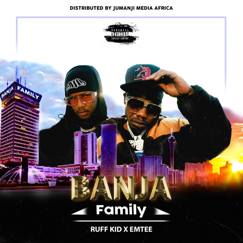 Ruff Kid ft. Emtee – Banja Family Mp3