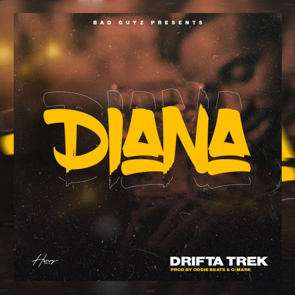 Drifta Trek - Diana Mp3