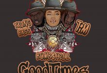 Bombshell ft. Tim & Yxung Bxss - Good Times Mp3