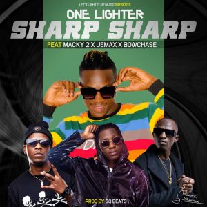 Onelighter ft. Macky2, Jemax & Bow Chase - Sharp Mp3
