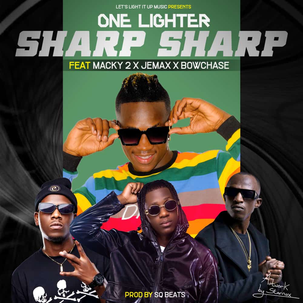 Onelighter ft. Macky2, Jemax & Bow Chase - Sharp Mp3