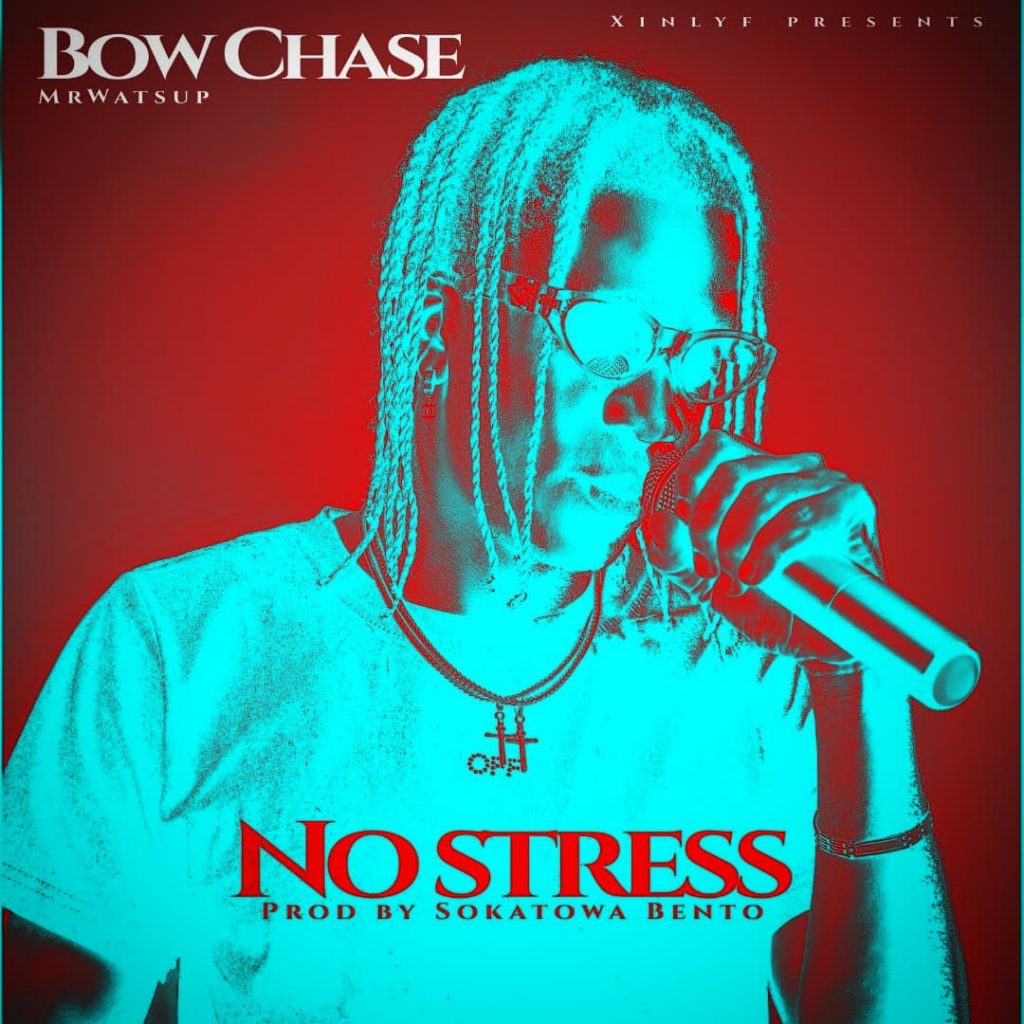 Bow Chase - No Stress Mp3