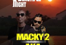 Macky 2 ft. AKA - Beautiful Night Mp3