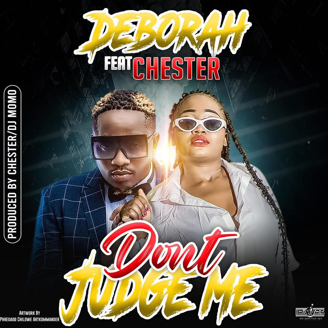 Deborah ft. Chester- Don't Judge Me Mp3