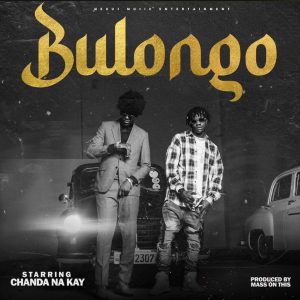 Chanda Na Kay Bulongo Mp3 Download