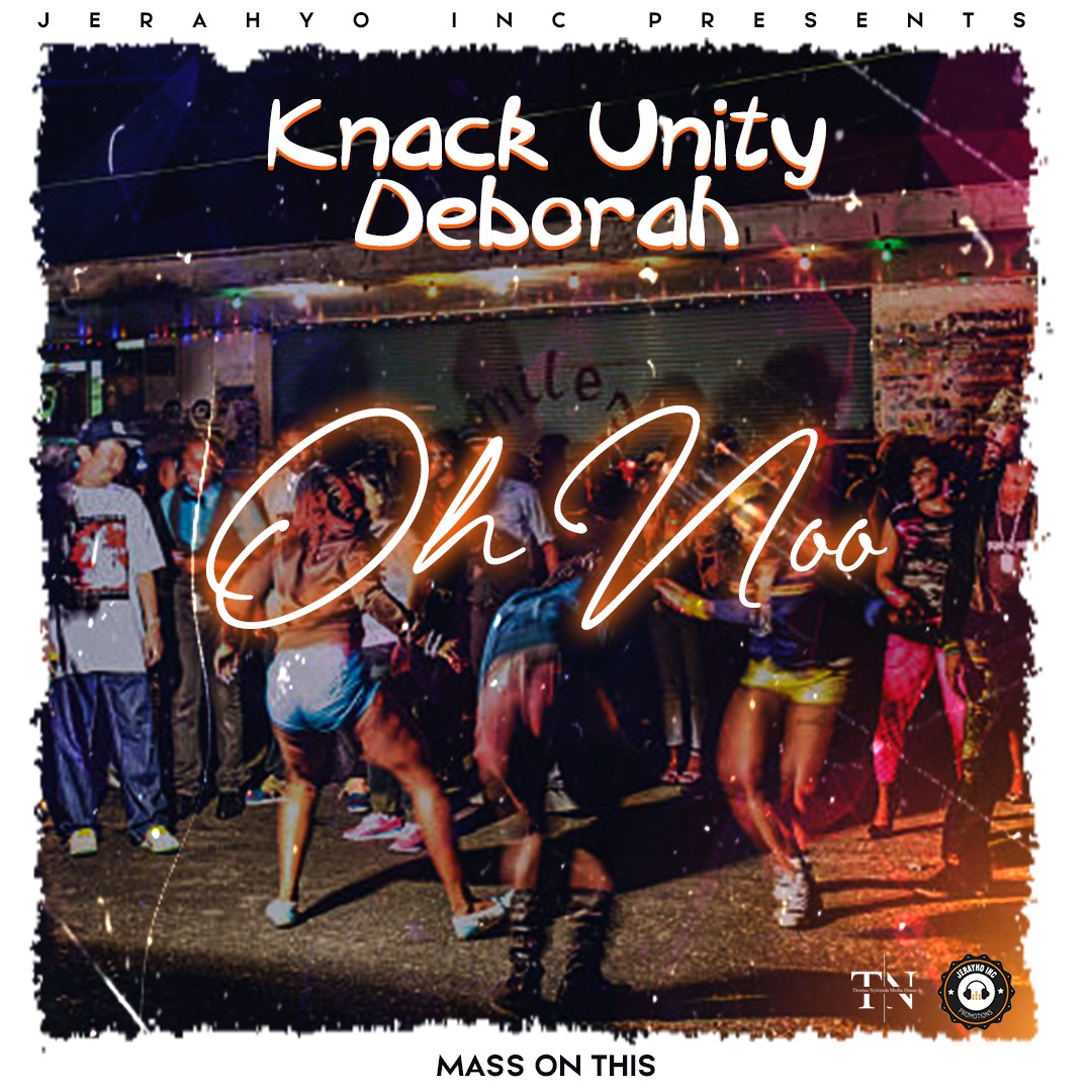 Knack Unity ft. Deborah - Oh Noo Nalafula Mp3