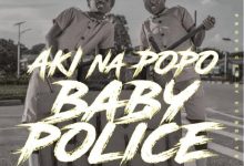 Aki Na Popo - Baby Police Mp3