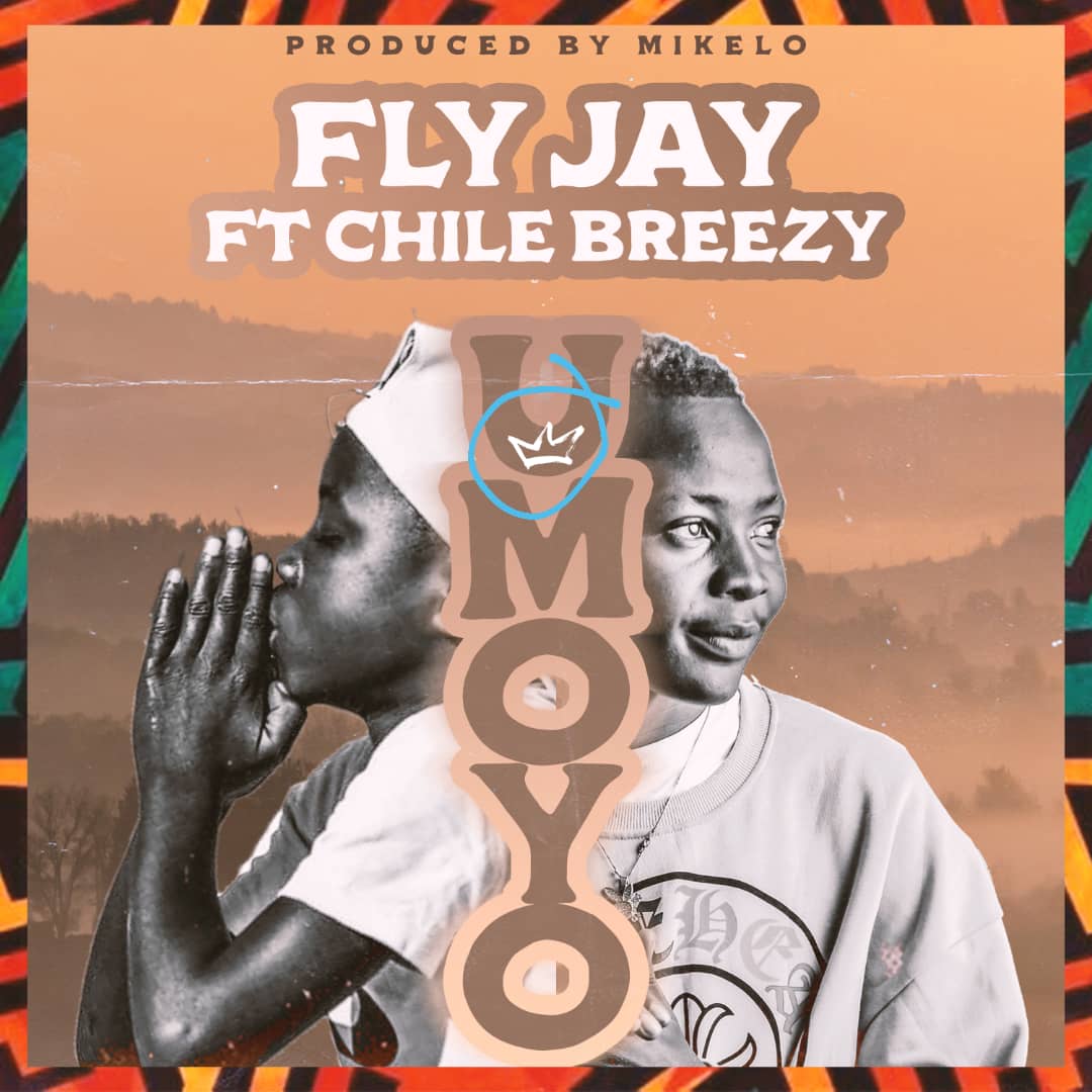 Fly Jay ft Chile Breezy - Umoyo Mp3