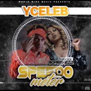 Y-Celeb ft. Bombshell - Speedo Meter Mp3