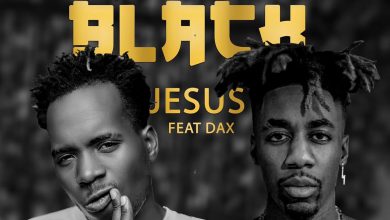 Y-Celeb ft Dax - Black Jesus Mp3