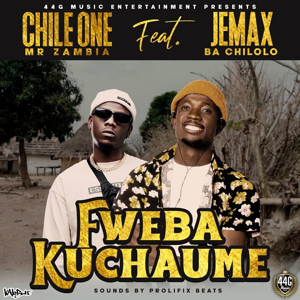 Chile One MrZambia Ft. Jemax - Fweba Ku Chaume Mp3
