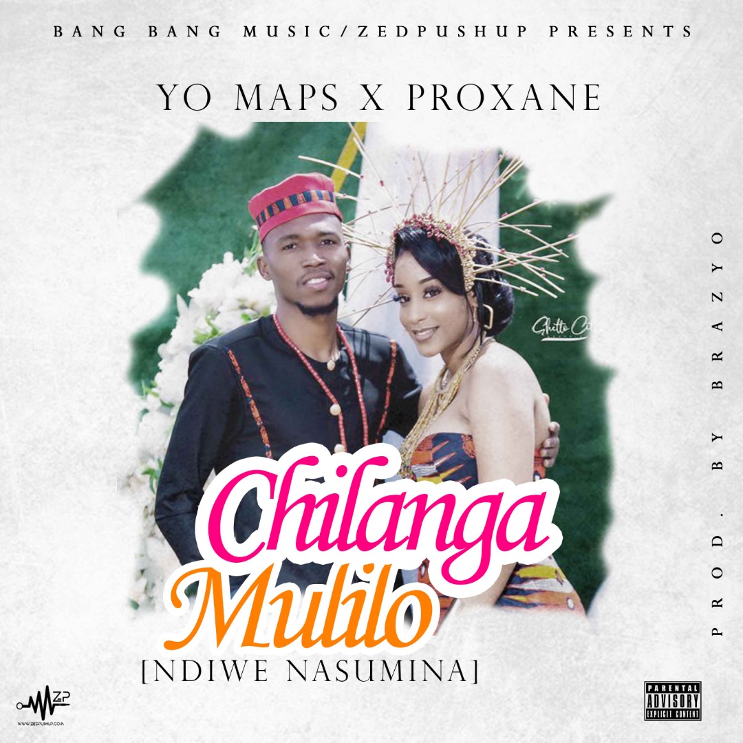 Yo Maps – Ndiwe Nasumina (Chilanga Mulilo Song) Mp3