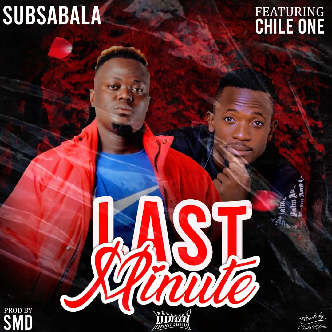Chile One MrZambia X Don Kapandula - Mu Last Minute Mp3