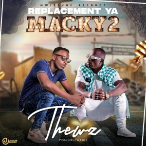 Thewz - Replacement Ya Macky 2 (Prod. by Paxah)