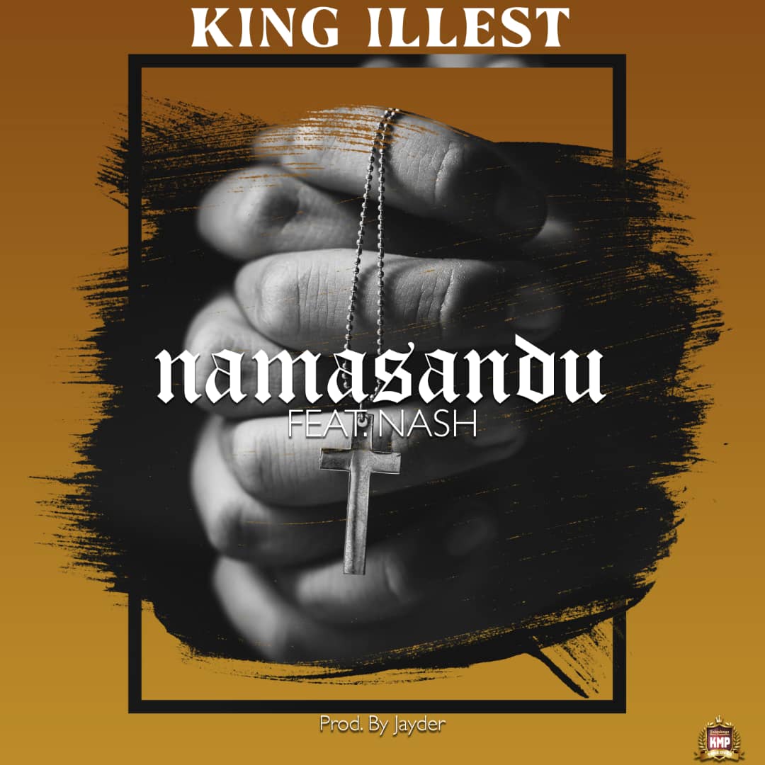 King illest - Namasandu Mp3 Download