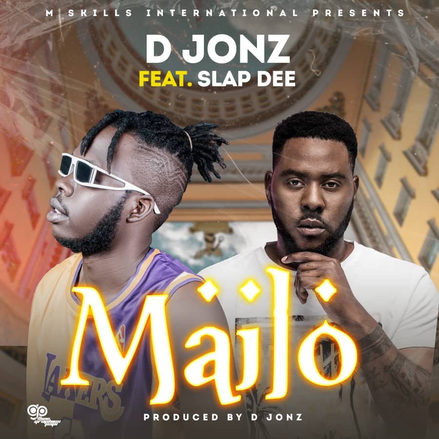 Download D Jonz ft. Slap Dee - Mailo Mp3