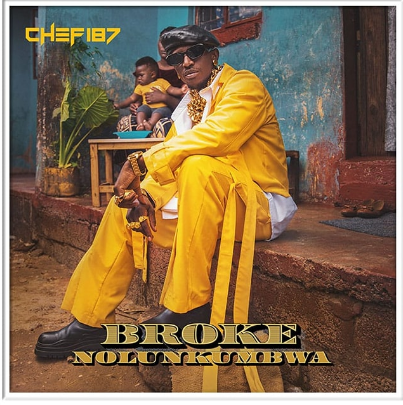 Chef 187 - Broke Nolunkumbwa Full Album Mp3 Download