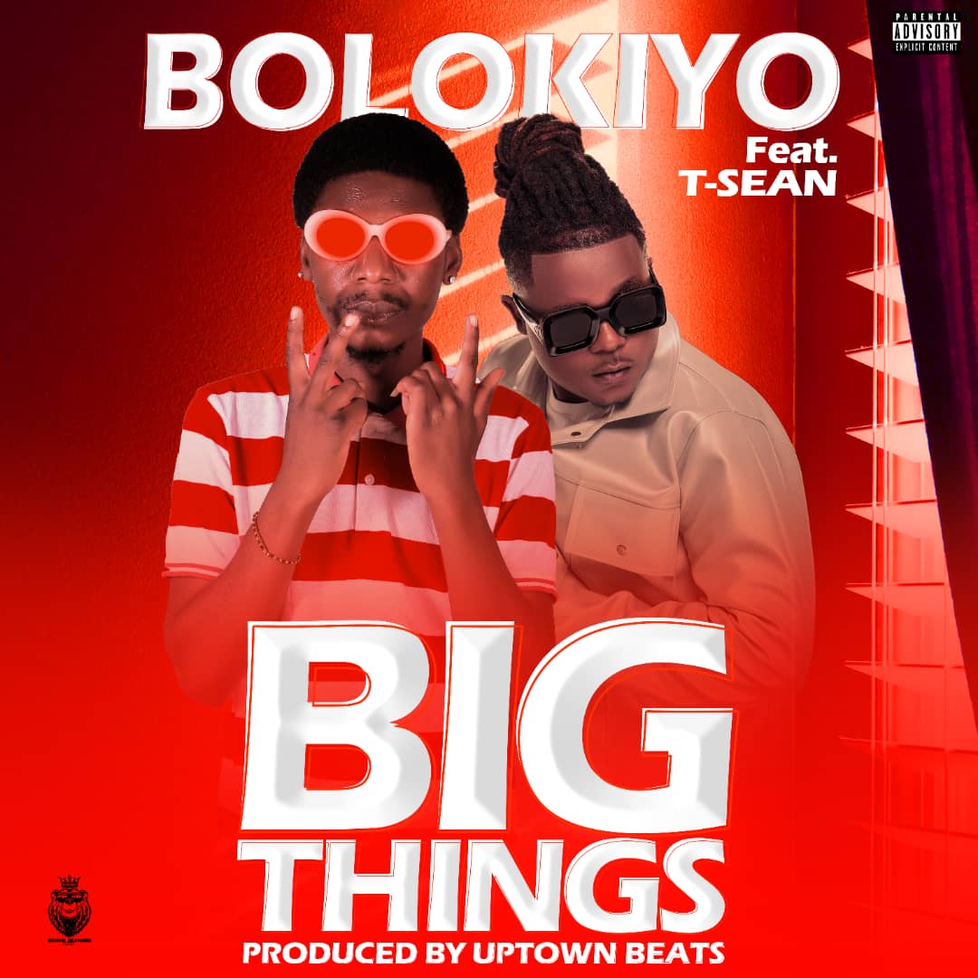 Download Bolokiyo ft. T-Sean - Big Things Mp3