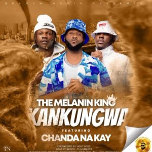 Chabby Bowy ft. Chanda Na Kay - Kankungwa