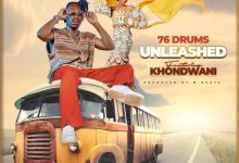 Download 76 Drums ft. Khondwani - Unleash Mp3