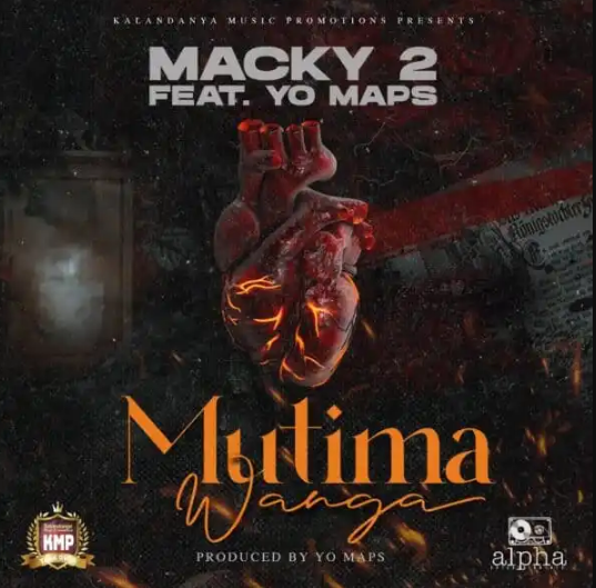 Download Macky 2 Ft. Yo Maps – Mutima Wanga Mp3