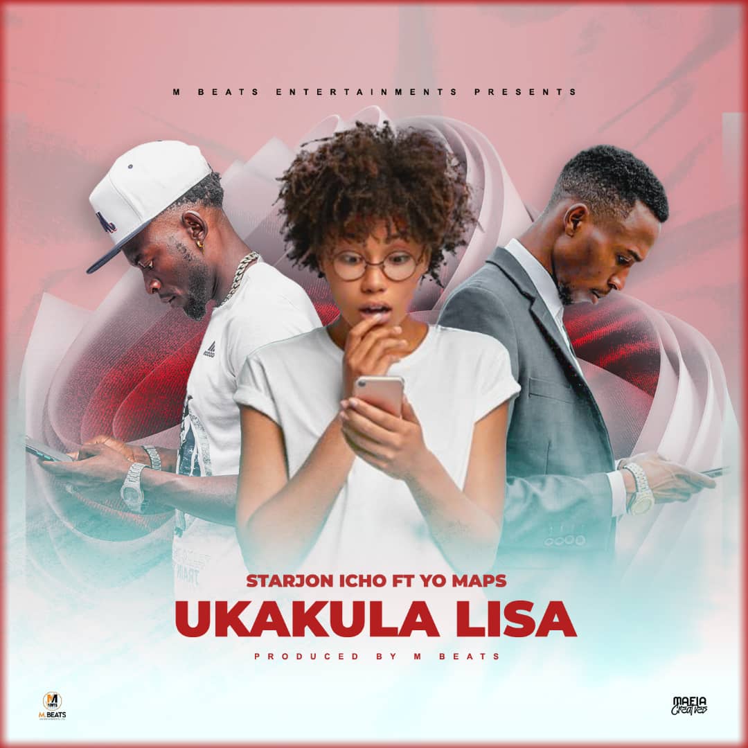 Starjon ft Yo Maps - Ukakula Lisa mp3 download