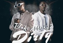 Download Blake ft. Macky 2 - Dirty Mp3