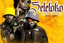 Bow Chase Ft. Xaven & Jae Cash - Seleloko Mp3 Download