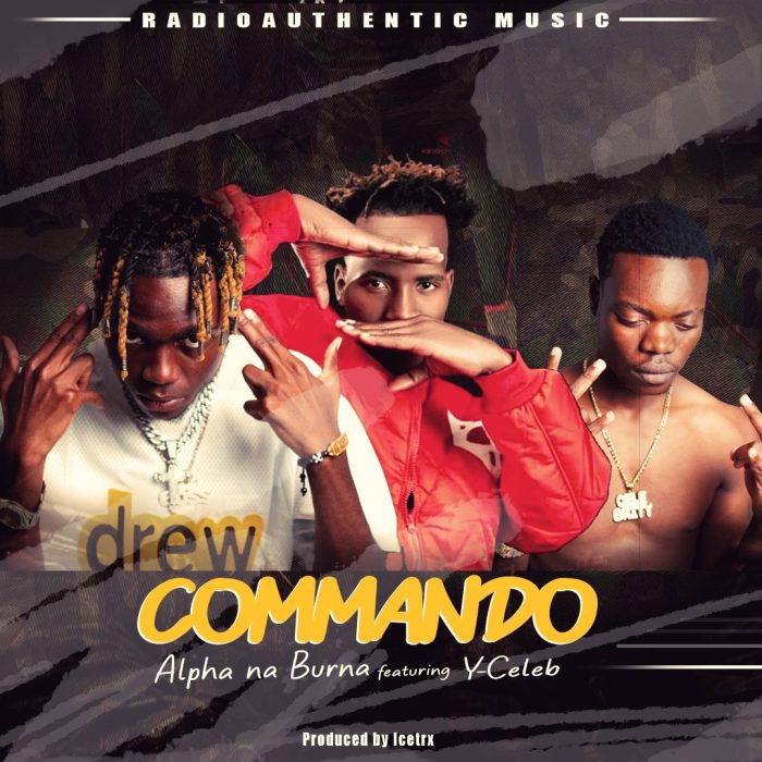 Alpha Na Burna Ft. Y Celeb - Commando Mp3 Download