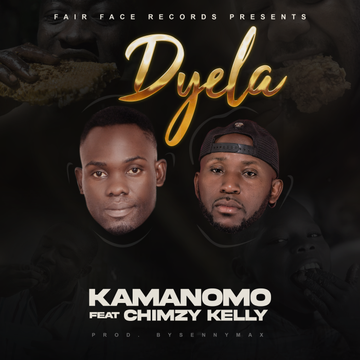 Kamanomo Ft. Chimzy Kelly - Dyela