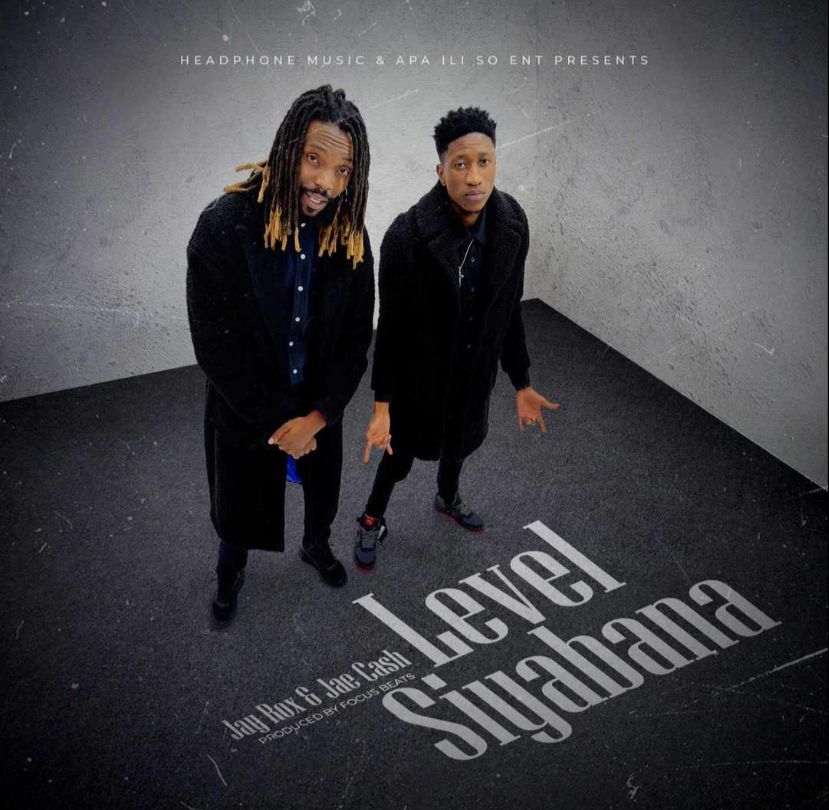 Jay Rox Ft. Jae Cash - Level Siyabana Mp3 Download