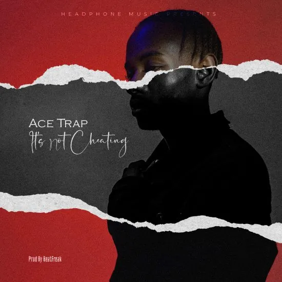 Ace Trap - It's Not Cheating Mp3 Download