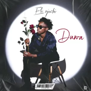 Eli Njuchi - Duwa Mp3 Download