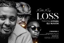 Kell Kay Ft. Eli Njuchi & Hyphen - Loss Mp3 Download