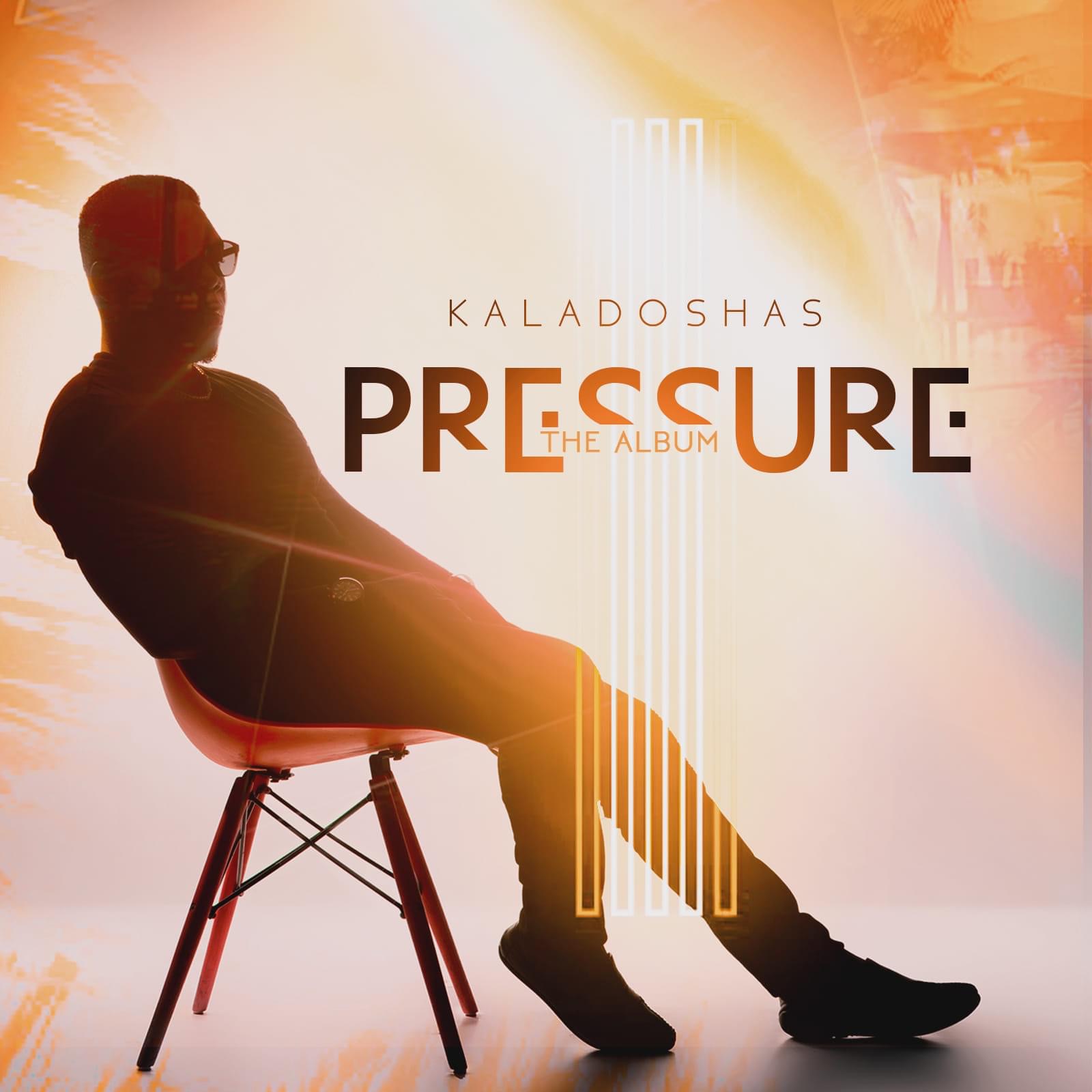 Kaladoshas - Pressure Album Mp3 Download