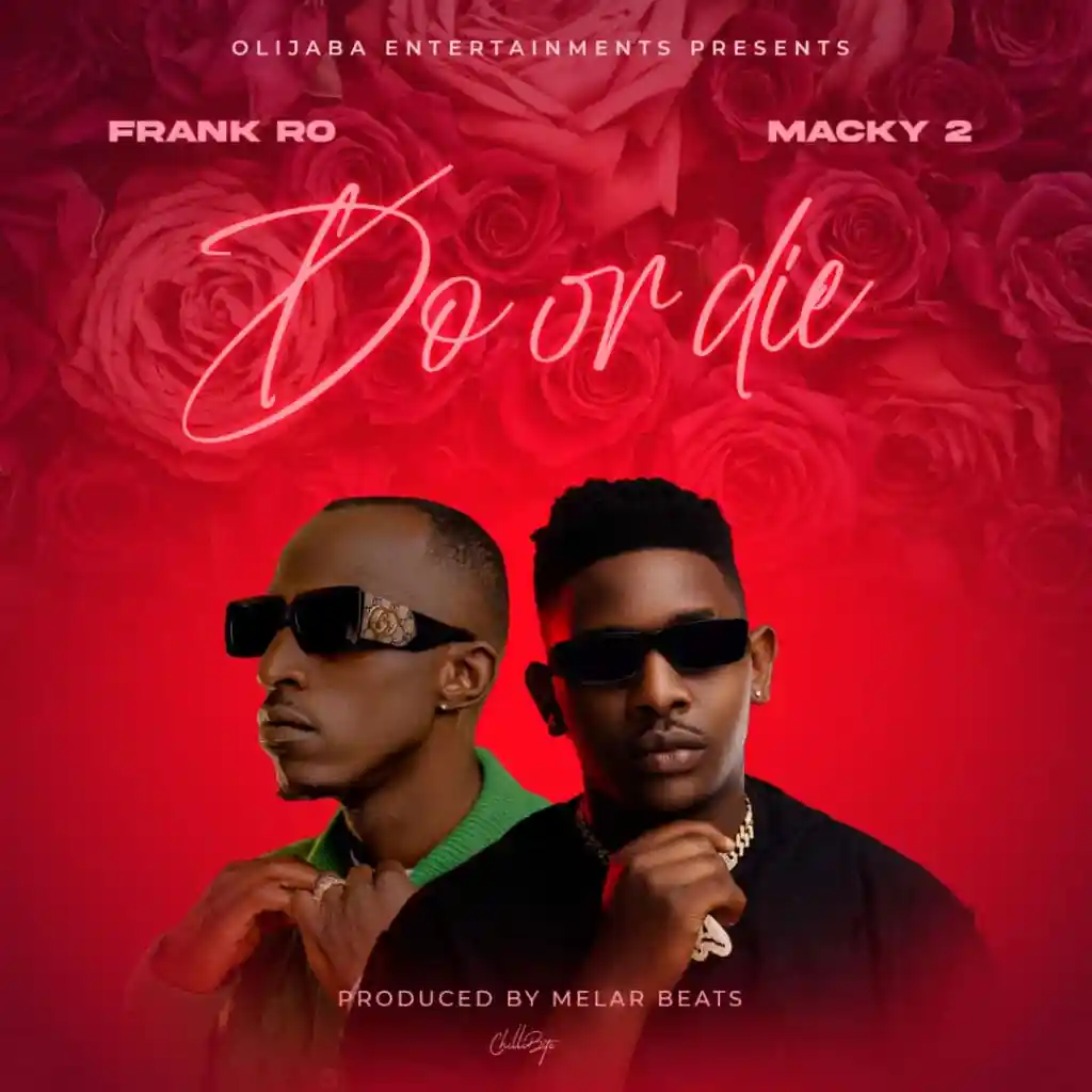 Frank Ro Ft. Macky 2 - Do Or Die Mp3 Download