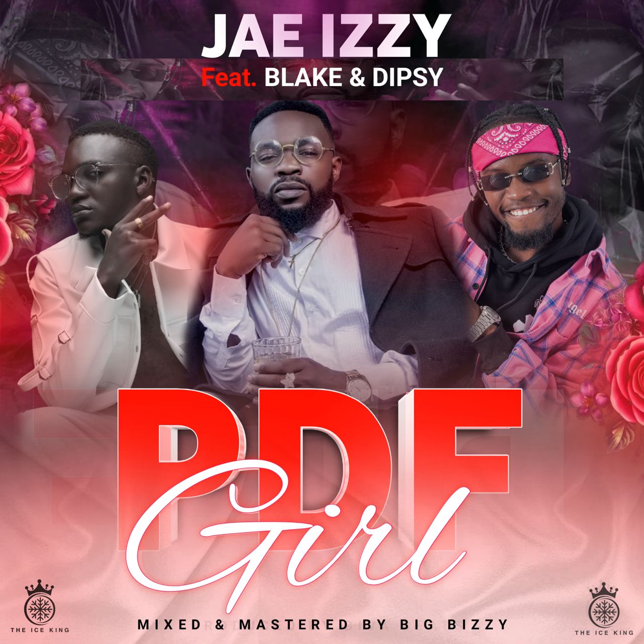 Download Jae Izzy Ft Blake & Dipsy - PDF Girl Mp3
